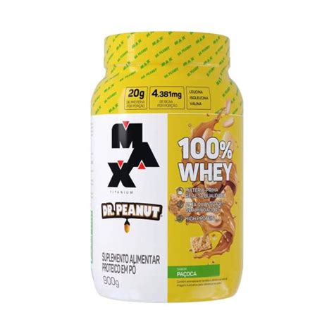 Whey 100 Concentrado Paçoca 900g Max Titanium X Dr Peanut Whey Protein Concentrado Magazine