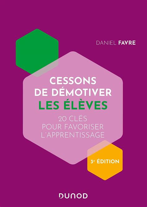 Amazon fr Cessons de démotiver les élèves 3e éd 20 clés pour