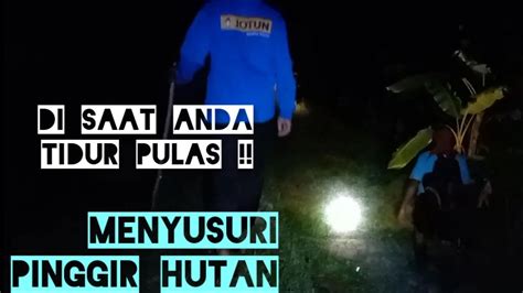 Larut Malam Di Kejutkan Sepasang Mata Menyilaukan YouTube