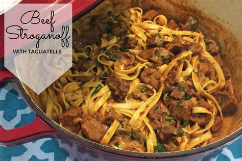 Beef Stroganoff With Tagliatelle Recipe Mumslounge