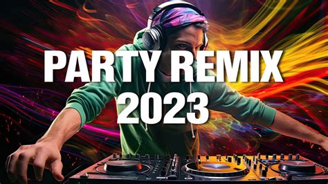 Party Remix 2023 💥 Mashups And Remixes Of Popular Songs 🔥 Dj Party Remix Music Dance Mix 2023