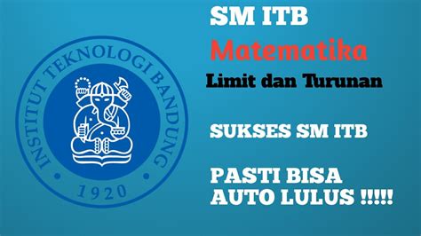 SOAL MATEMATIKA SM ITB Topik LIMIT Dan Turunan YouTube