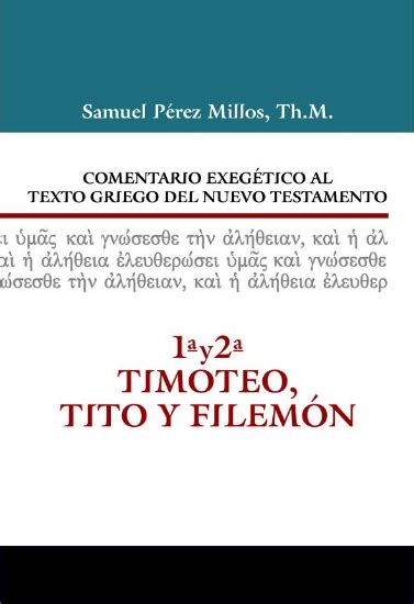 Recursos Biblicos Comentario Exeg Tico Al Texto Griego Del Nt Y