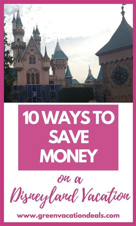 10 Ways To Save Money On A Disneyland Vacation Disneyland Vacation Disney Vacation Planning