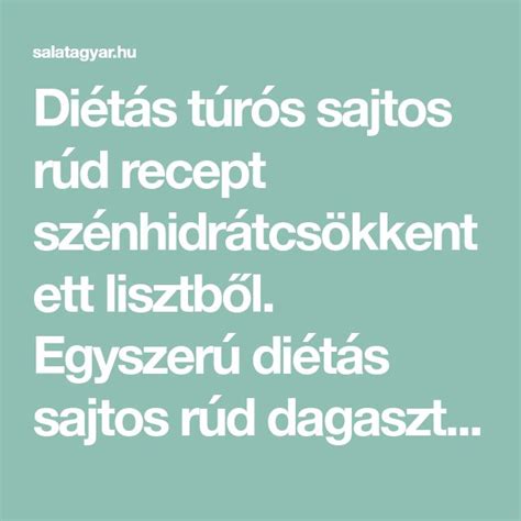 Diétás túrós sajtos rúd recept szénhidrátcsökkentett lisztből Egyszerú