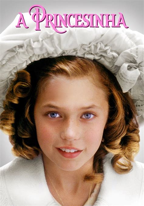Elenco De A Princesinha - A Princesinha filme - Veja onde assistir