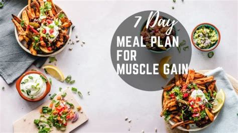 7 Day Meal Plan for Muscle Gain - The Meal Prep Ninja