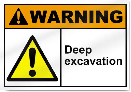 Deep Excavation Warning Signs SignsToYou