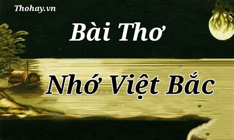 bai tho nho viet bac noi dung hinh anh giao