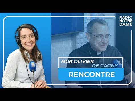 Rencontre Mgr Olivier De Cagny YouTube