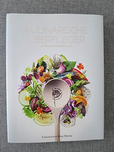 Kulinarische Berflieger Das Hangar Kochbuch Von Roland Trettl