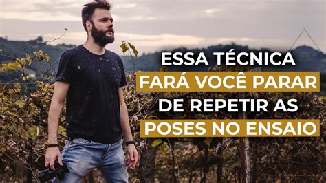 Essa técnica fará você parar de repetir as poses no ensaio