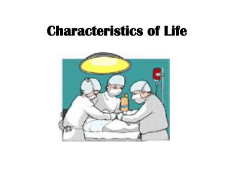 Characteristics of Life