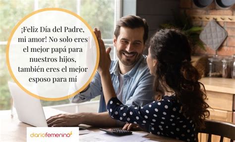 42 frases del Día del Padre para tu esposo el mejor papá para tus hijos