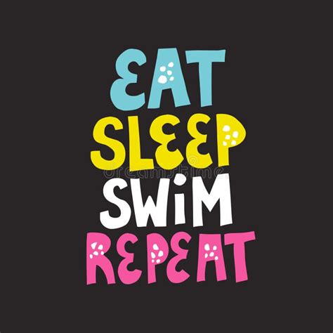 Eat Sleep Swim Repeat Lettering Stock Vector Illustration Of Health