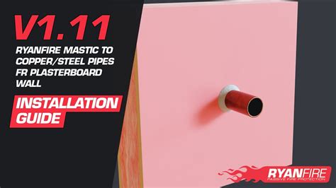 V1 11 Ryanfire Mastic To Copper Steel Pipes Through FR Plasterboard