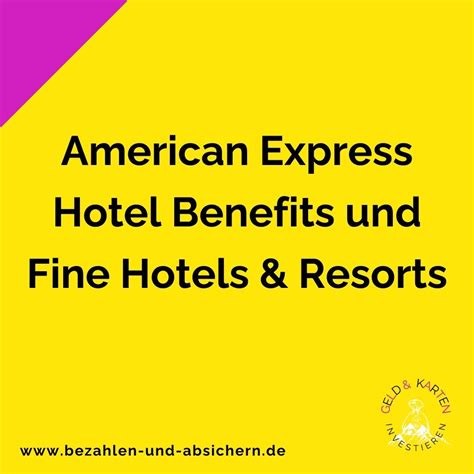 American Express Hotel Benefits Und Fine Hotels And Resorts