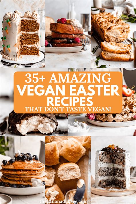 35+ Amazing Vegan Easter Recipes | The Banana Diaries