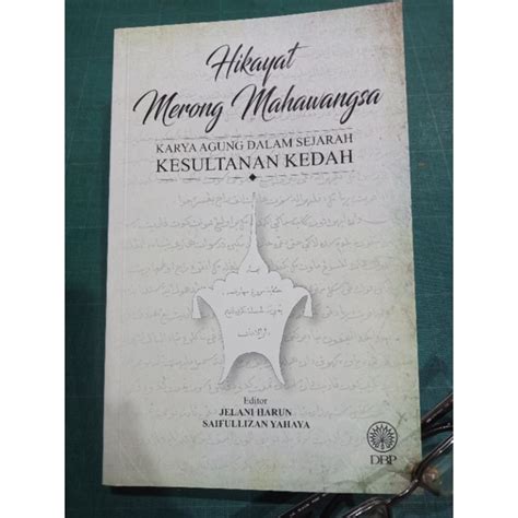 Zbh Hikayat Merong Mahawangsa Karya Agung Dalam Sejarah Kesultanan