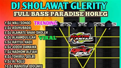 Dj Sholawat Terbaru 2023 Full Bass Nulup Horeg Cocok Buat Cek Sound