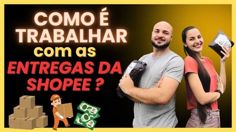 Como Trabalhar Com Entregas Na Shopee - COMO É TRABALHAR COM AS ENTREGAS DA SHOPEE? 📦 Horários e tempo de ...
