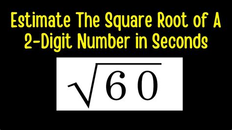 Estimating The Square Root Of Any 2 Digit Number In Seconds YouTube