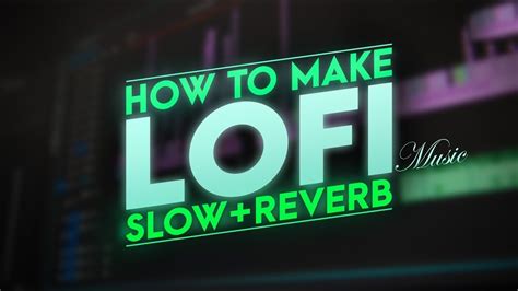 How To Make Slowed Reverb Songs Lofi Song Editing In Easily