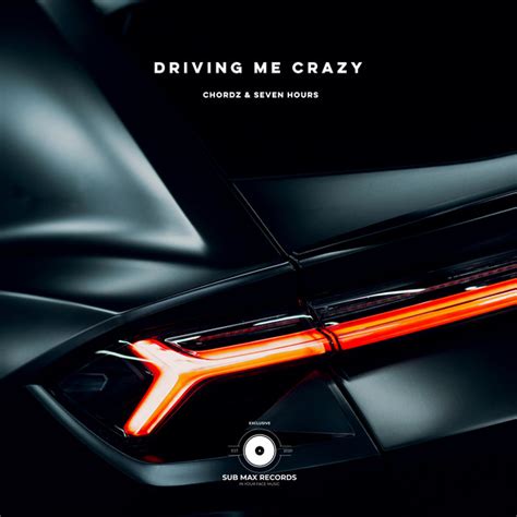 Driving Me Crazy Song And Lyrics By Chordz Seven Hours Spotify