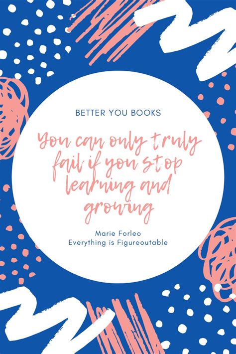 Motivational Quote From Everything Is Figureoutable By Marie Forleo