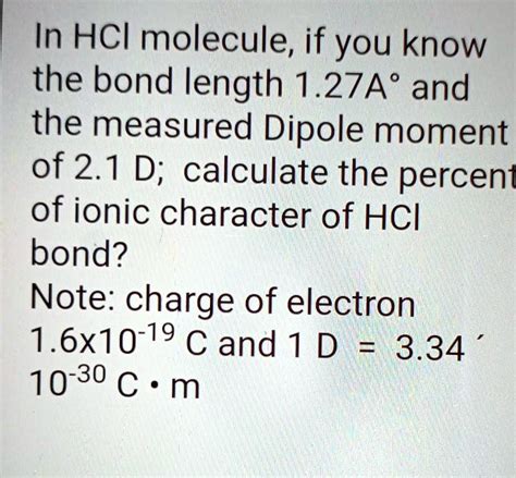 Solvedin Hci Molecule If You Know The Bond Length 127a And The