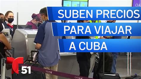 Aumentan Los Precios De Pasajes A Cuba Youtube