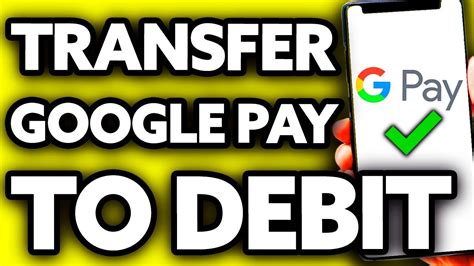 How To Transfer Money From Google Pay To Debit Card Easy Youtube