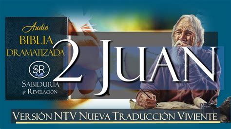 Carta De Juan Audio Biblia Ntv Dramatizada Nueva Traducci N