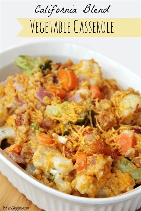 California Blend Vegetable Casserole Bitz And Giggles