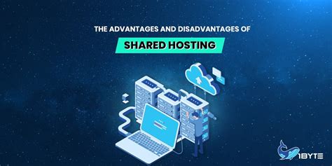 The Advantages And Disadvantages Of Shared Hosting Byte Byte