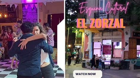 Tango Baile Social Milongas En La Esquina Cultural El Zorzal Buenos