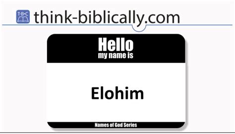 Names of God - Elohim - Think Biblically