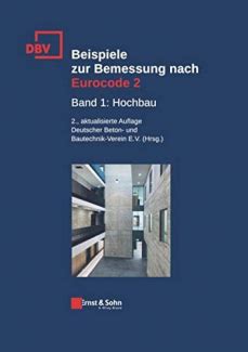 Beispiele Zur Bemessung Nach Eurocode 2 Band 1 Hochbau Bauingenieur24