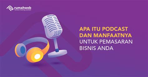 Banner Blog Apa Itu Podcast Dan Manfaatnya Untuk Pemasaran Bisnis