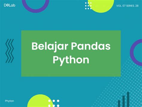 Serba Serbi Library Pandas Dalam Python