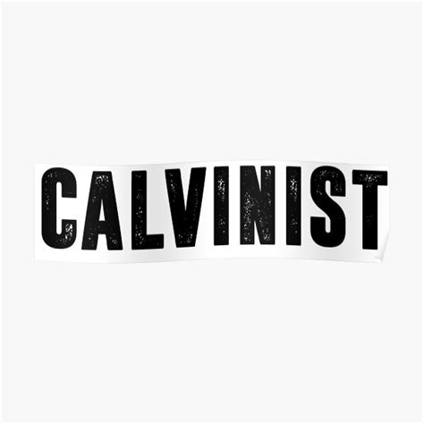 Calvinist Wall Art | Redbubble