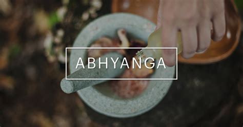 Abhyanga Oil Massage — Loveyourbrain