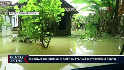 Puluhan Ribu Rumah Di Kecamatan Masih Terendam Banjir Video Dailymotion