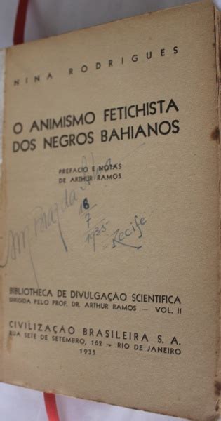 Livro O Animismo Fetichista Dos Negros Bahianos De Ni