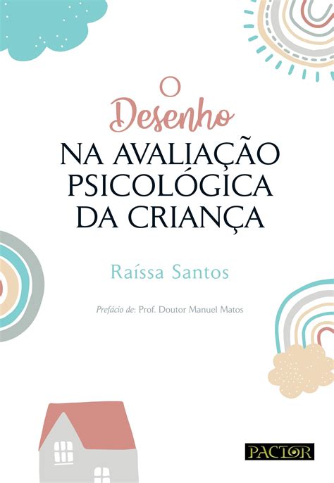 O Desenho na Avaliação Psicológica da Criança 978 989 693 180 3 by