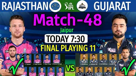 IPL 2023 Tonight Match 48 Gujarat Vs Rajasthan Team Playing 11 RR