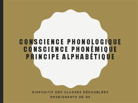 Conscience Phonologique Conscience Phonmique Principe Alphabtique