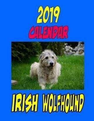 2019 Calendar Irish Wolfhound: Buy 2019 Calendar Irish Wolfhound by ...