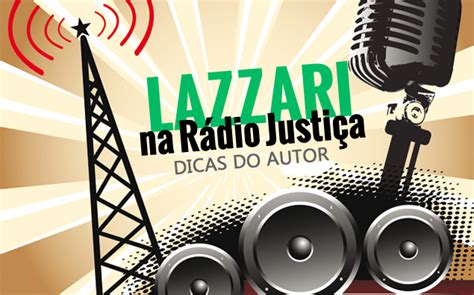 Jo O Batista Lazzari Na R Dio Justi A Blog Gen Jur Dico