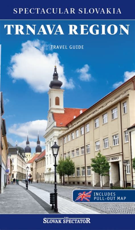 Trnava Region Travel Guide Spectacular Slovakia